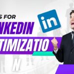 A Guide to Effective LinkedIn Profile Optimization