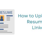 How to Upload Your Resume to LinkedIn & the LinkedIn Resume Builder