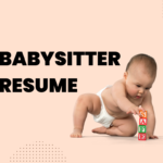 How to write Babysitter Resume, Babysitting Skills and babysitting Job Description