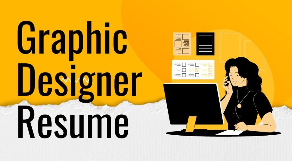 Crafting a Standout Graphic Designer Resume with Examples